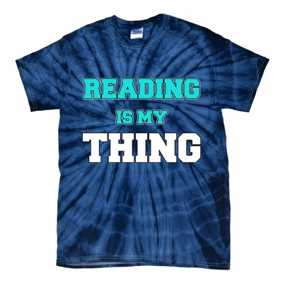 Reading Is My Thing Tie-Dye T-Shirt