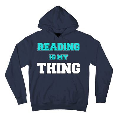 Reading Is My Thing Tall Hoodie