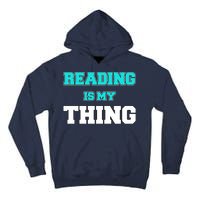Reading Is My Thing Tall Hoodie