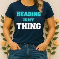 Reading Is My Thing Womens T-Shirt