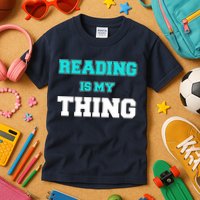 Reading Is My Thing Kids T-Shirt