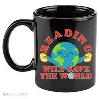 Reading Will Save The World 11oz C Handle Ceramic Mug