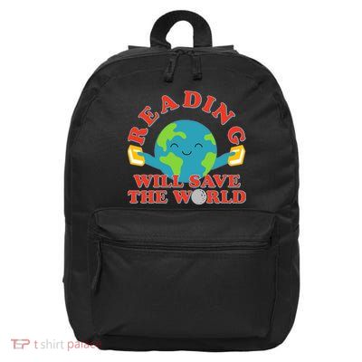 Reading Will Save The World 16 in Basic Backpack