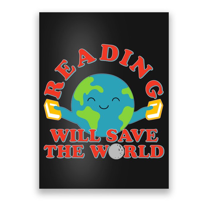 Reading Will Save The World Poster