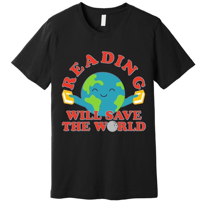 Reading Will Save The World Premium T-Shirt