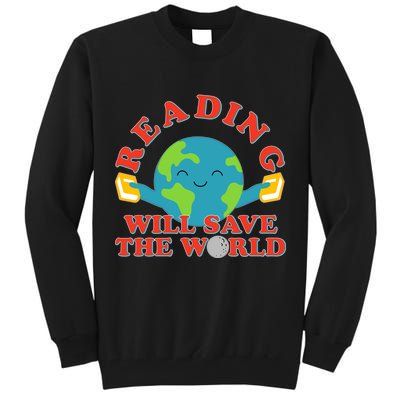 Reading Will Save The World Tall Sweatshirt