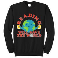 Reading Will Save The World Tall Sweatshirt