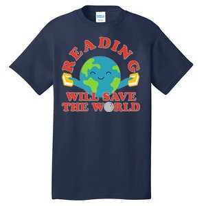 Reading Will Save The World Tall T-Shirt