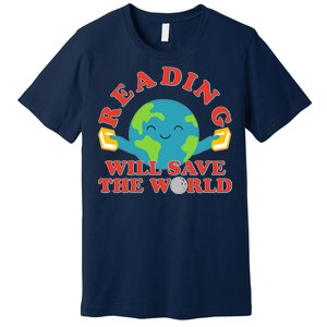 Reading Will Save The World Premium T-Shirt