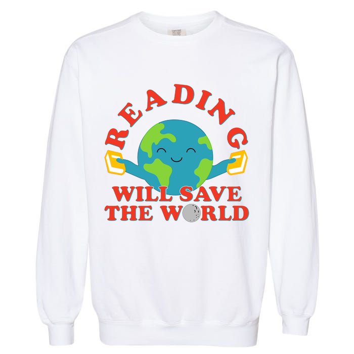 Reading Will Save The World Garment-Dyed Sweatshirt