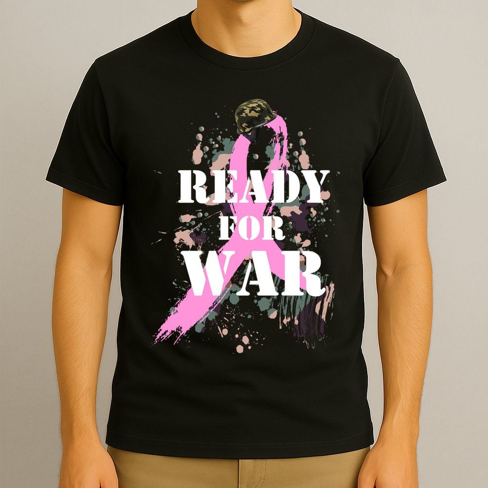 Ready For War Breast Cancer T-Shirt