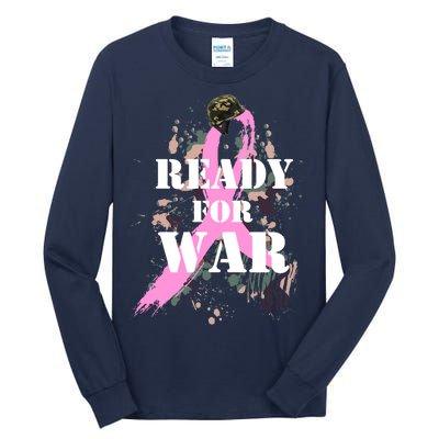 Ready For War Breast Cancer Tall Long Sleeve T-Shirt