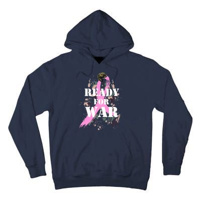 Ready For War Breast Cancer Tall Hoodie