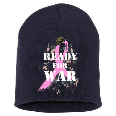 Ready For War Breast Cancer Short Acrylic Beanie