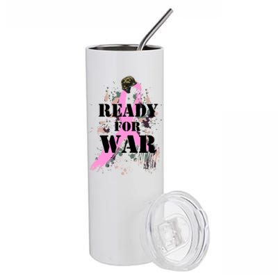 Ready For War Breast Cancer Stainless Steel Tumbler