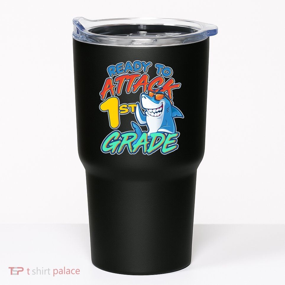 Ready To Attack 1st Grade Shark Tumbler