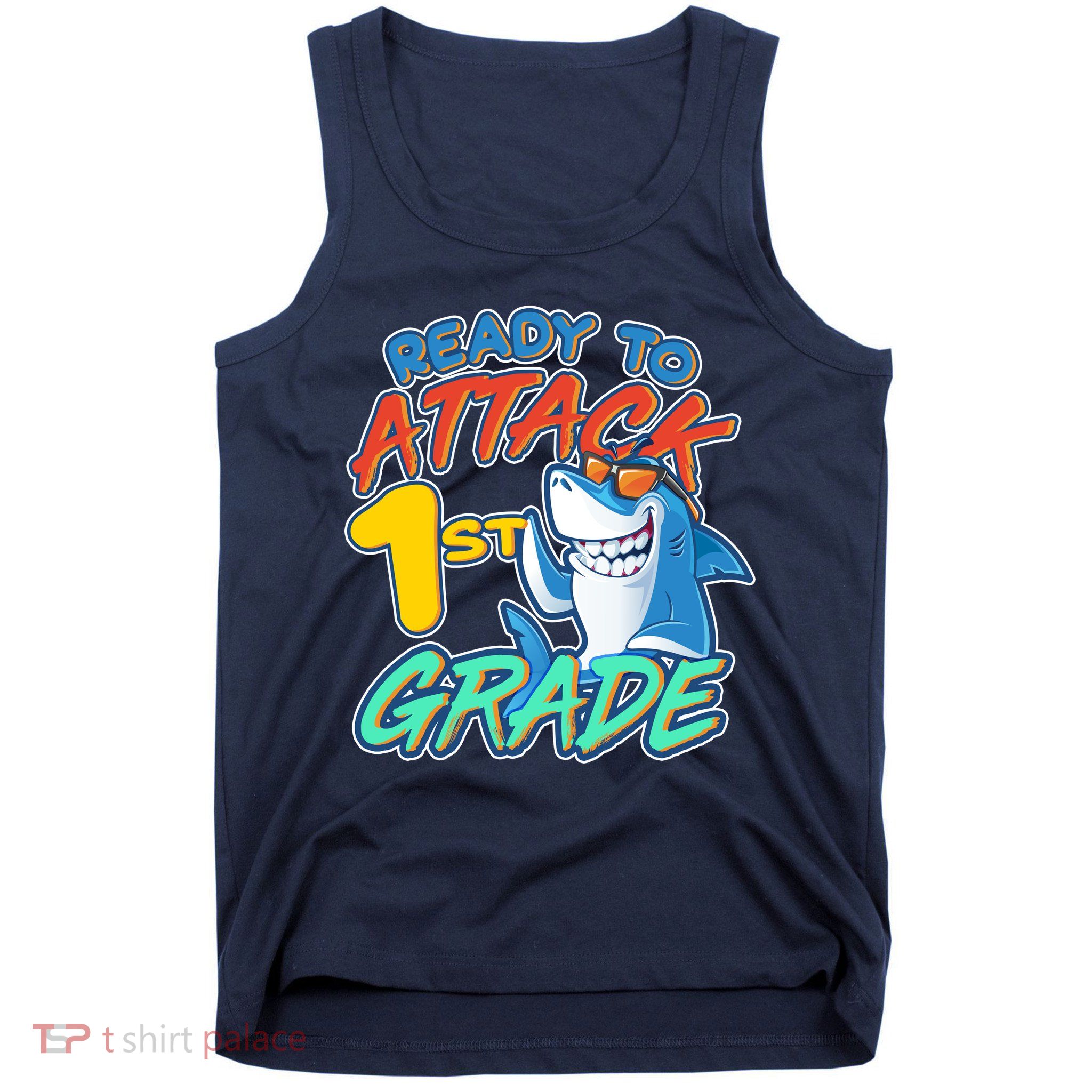 Ready To Attack 1st Grade Shark Tank Top