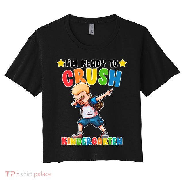 Ready To Crush Kindergarten Dabbing Boy Women's Crop Top Tee