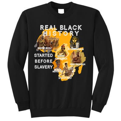 Real Black History Started Before Slavery Heritage  Sweatshirt