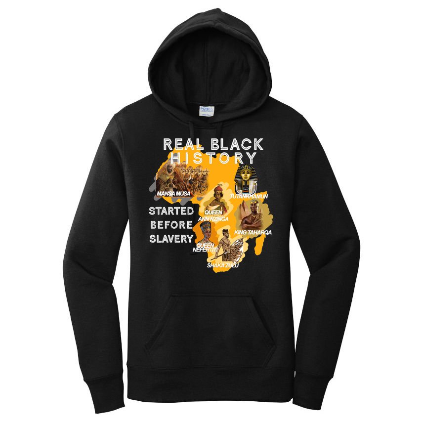 Real Black History Started Before Slavery Heritage  Women's Pullover Hoodie