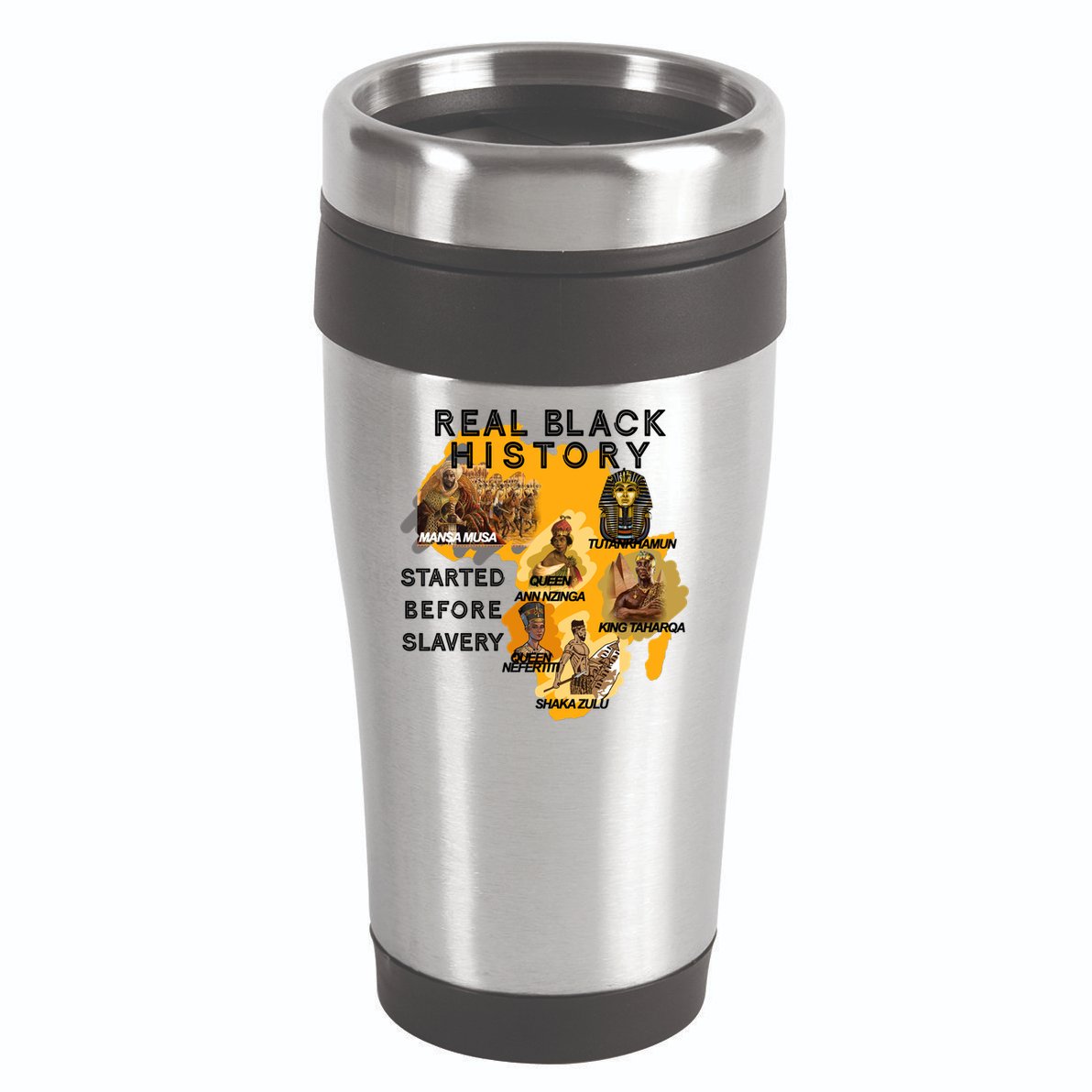 Real Black History Started Before Slavery Heritage  16oz Travel Tumbler