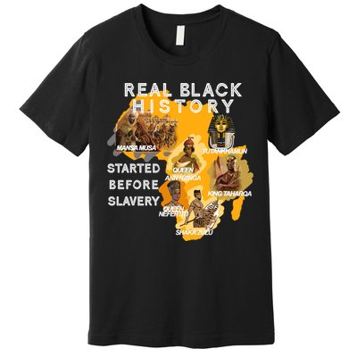 Real Black History Started Before Slavery Heritage  Premium T-Shirt