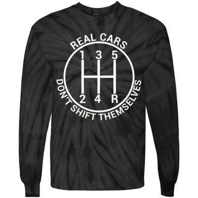 Real Cars Don't Shift Themselves Tie-Dye Long Sleeve Shirt