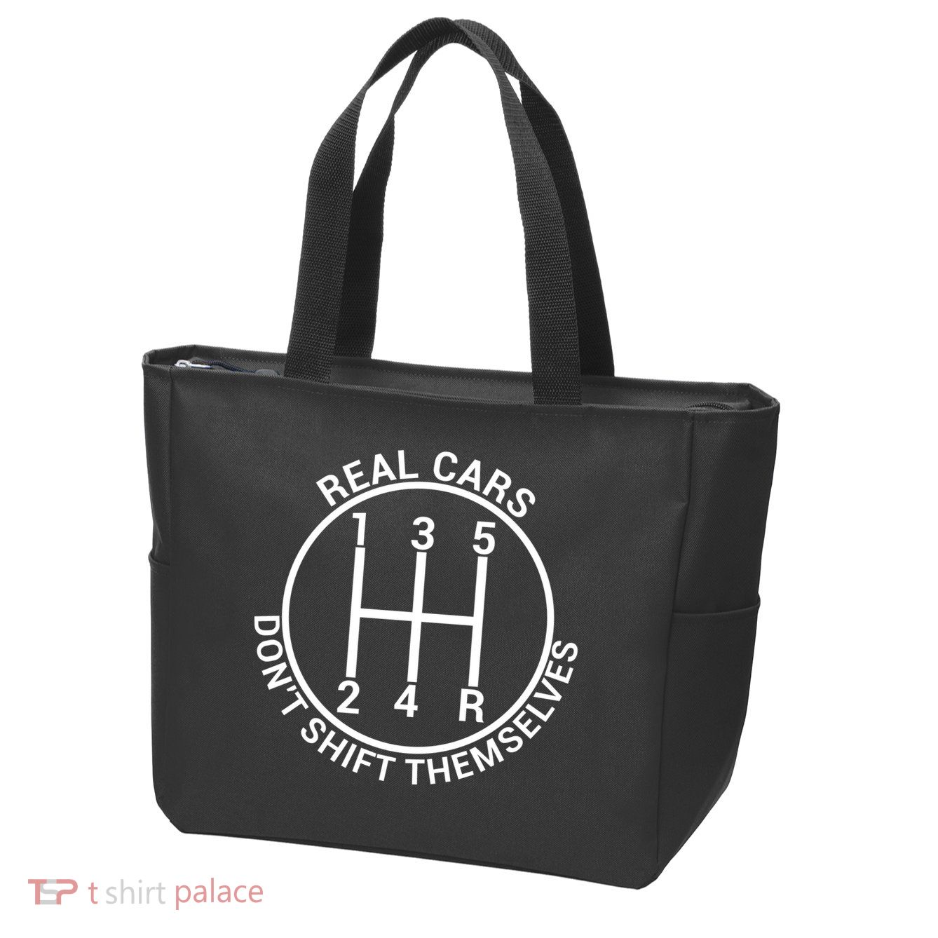 Real Cars Don't Shift Themselves Zip Tote Bag