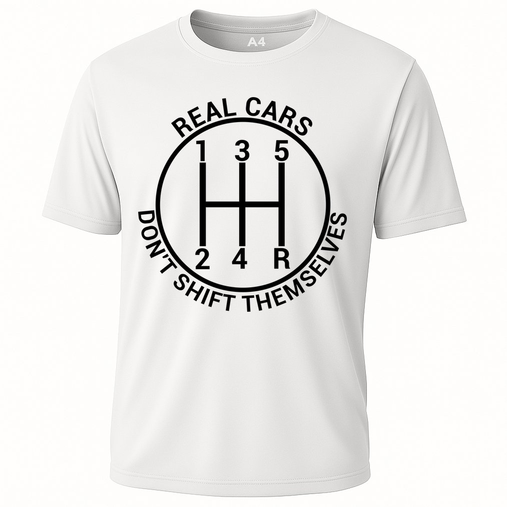 Real Cars Don't Shift Themselves Performance Shirt