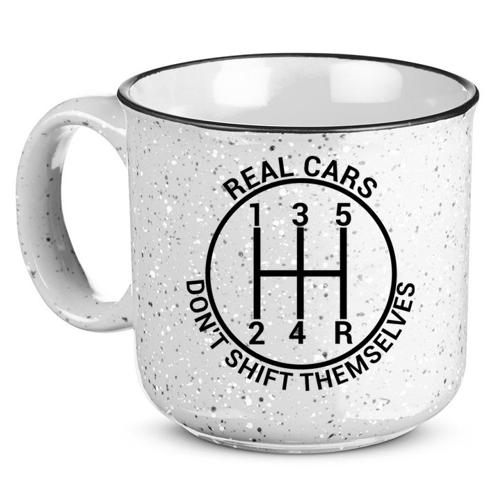 Real Cars Don't Shift Themselves 15oz Campfire Ceramic Mug