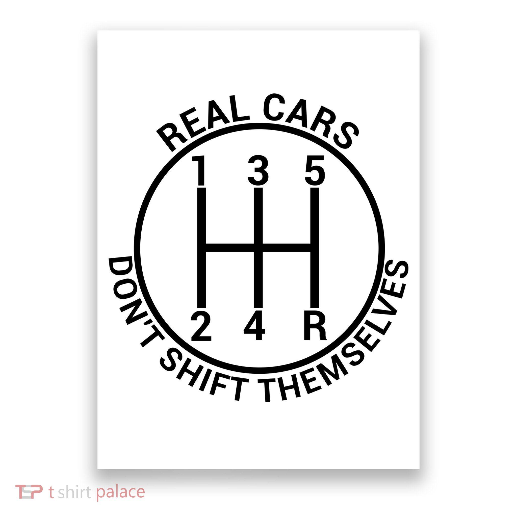 Real Cars Don't Shift Themselves Poster