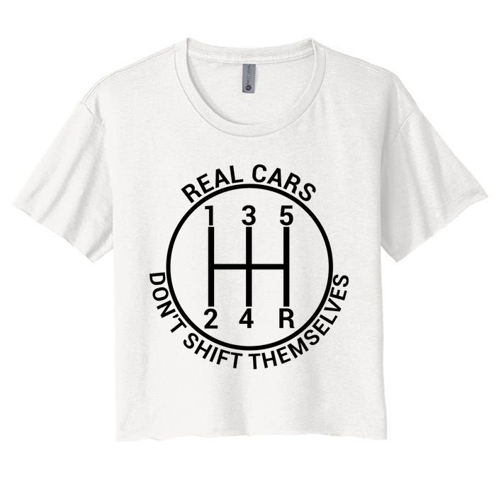 Real Cars Don't Shift Themselves Women's Crop Top Tee
