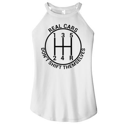 Real Cars Don't Shift Themselves Women's Perfect Tri Rocker Tank