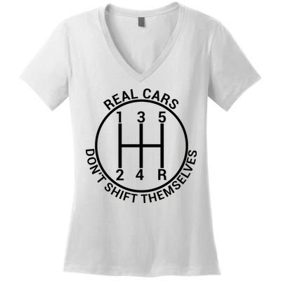 Real Cars Don't Shift Themselves Women's V-Neck T-Shirt