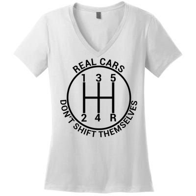 Real Cars Don't Shift Themselves Women's V-Neck T-Shirt