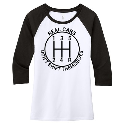 Real Cars Don't Shift Themselves Women's Tri-Blend 3/4-Sleeve Raglan Shirt