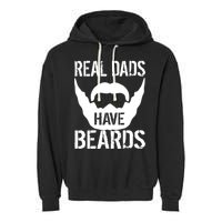 Real Dads Have Beards Garment-Dyed Fleece Hoodie