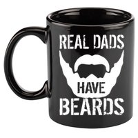 Real Dads Have Beards 11oz C Handle Ceramic Mug