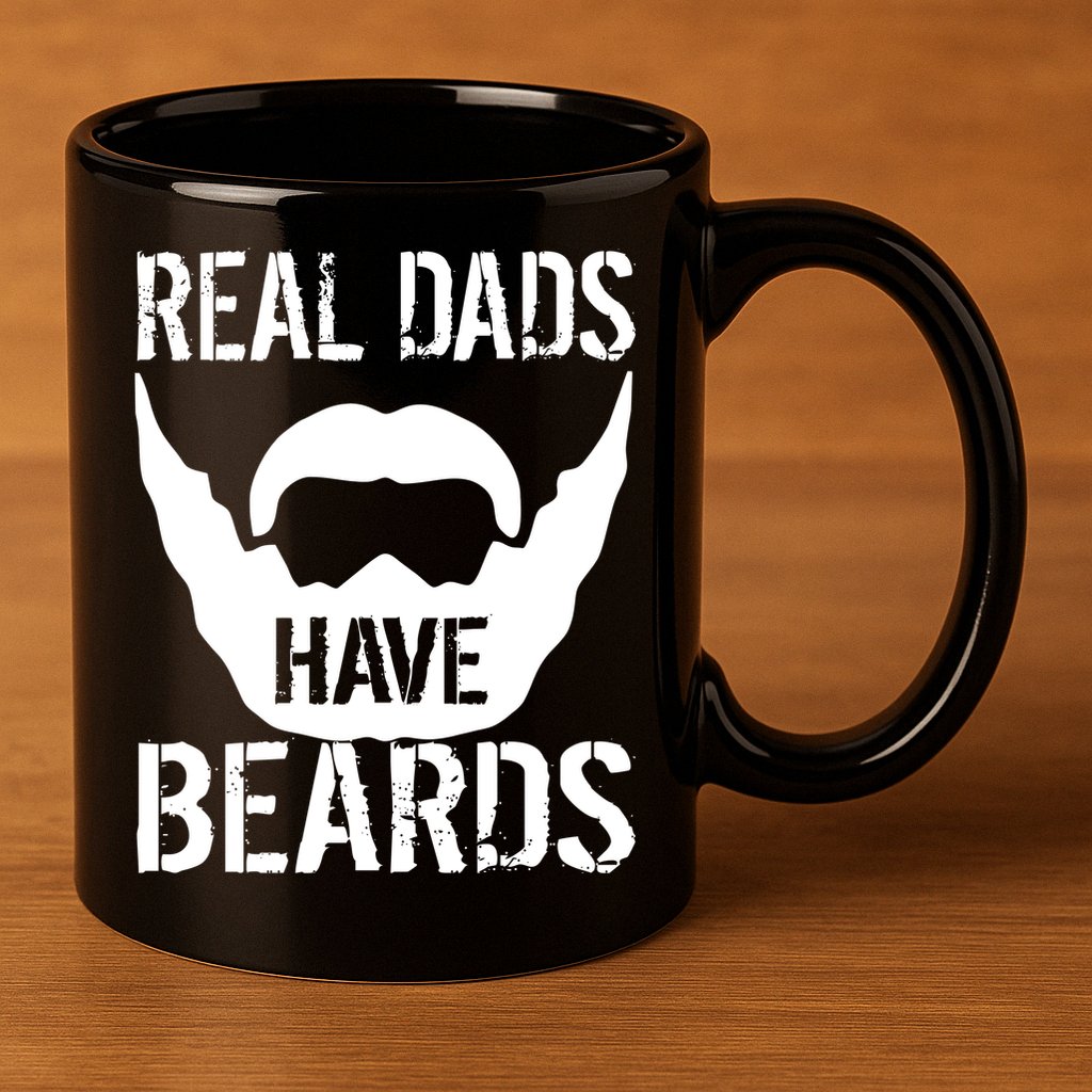 Real Dads Have Beards 11oz C Handle Ceramic Mug