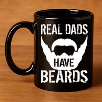 Real Dads Have Beards 11oz C Handle Ceramic Mug
