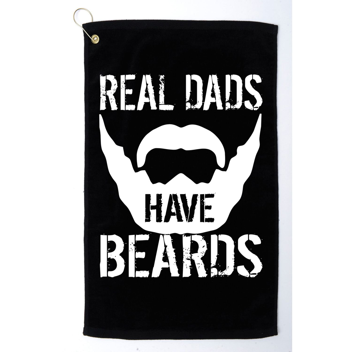 Real Dads Have Beards Golf Towel