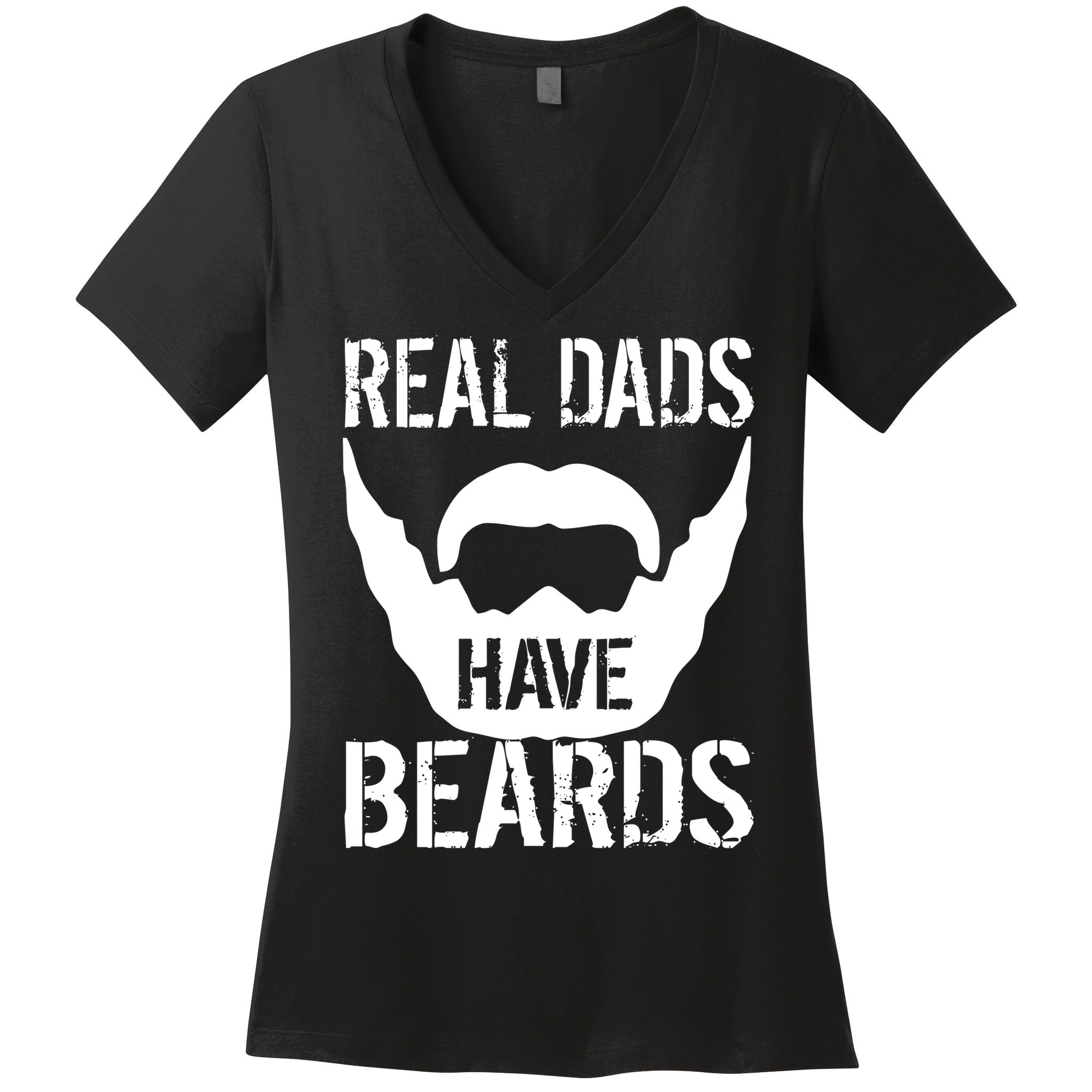 Real Dads Have Beards Women's V-Neck T-Shirt