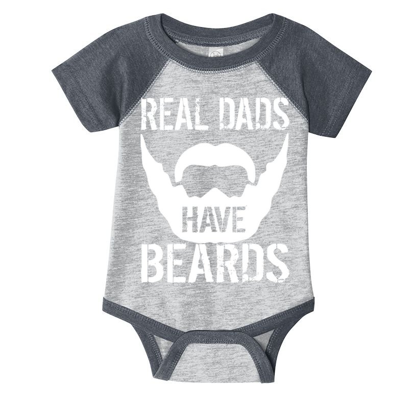Real Dads Have Beards Infant Baby Jersey Bodysuit