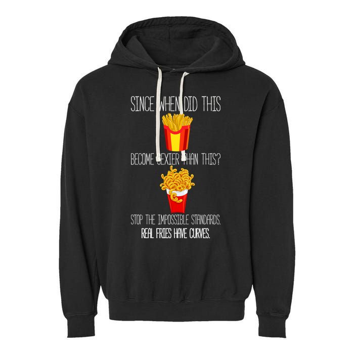Real Fries Have Curves Funny Curly Fries Garment-Dyed Fleece Hoodie