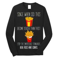 Real Fries Have Curves Funny Curly Fries Long Sleeve Shirt