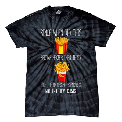 Real Fries Have Curves Funny Curly Fries Tie-Dye T-Shirt