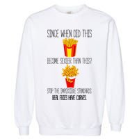 Real Fries Have Curves Funny Curly Fries Garment-Dyed Sweatshirt