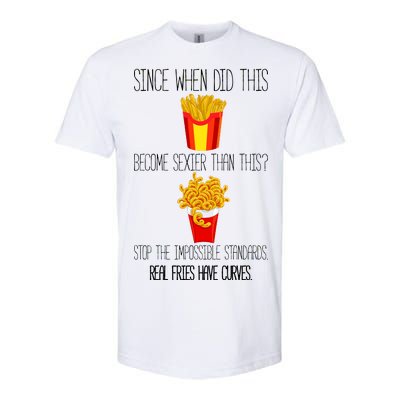 Real Fries Have Curves Funny Curly Fries Softstyle CVC T-Shirt