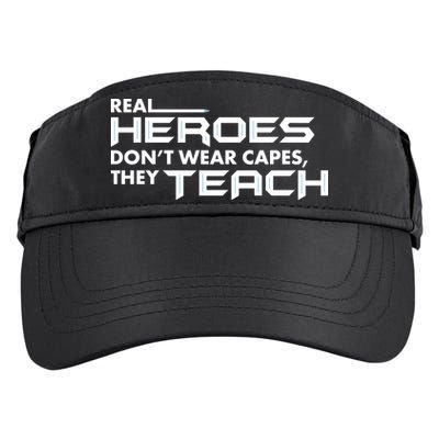 Real Heroes Don't Wear Capes They Teach Adult Drive Performance Visor