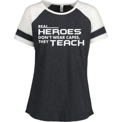 Real Heroes Don't Wear Capes They Teach Enza Ladies Jersey Colorblock Tee